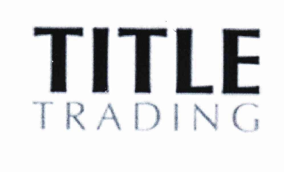 TITLE TRADING