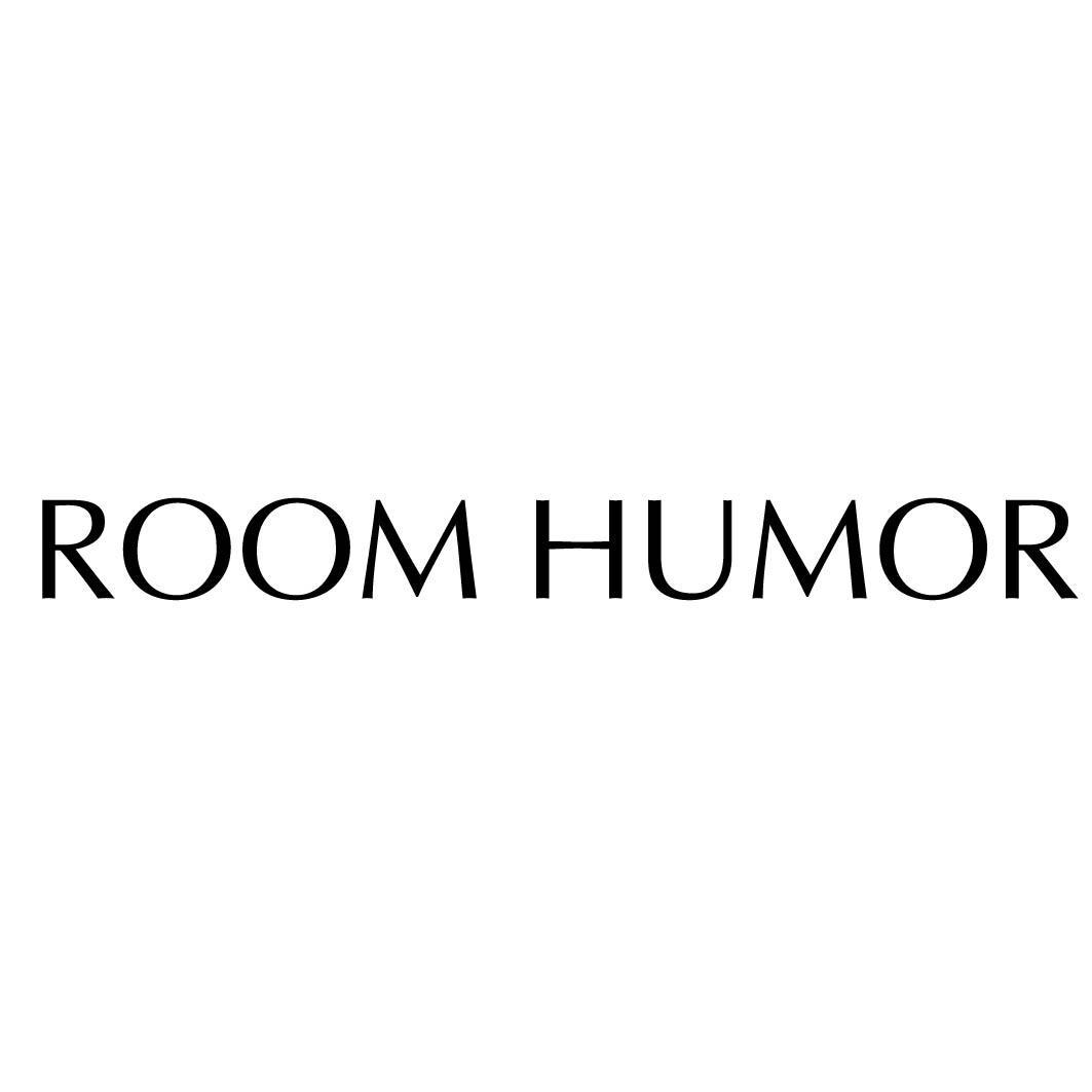 ROOM HUMOR