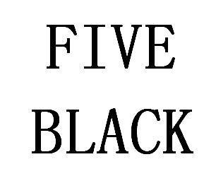 FIVE BLACK