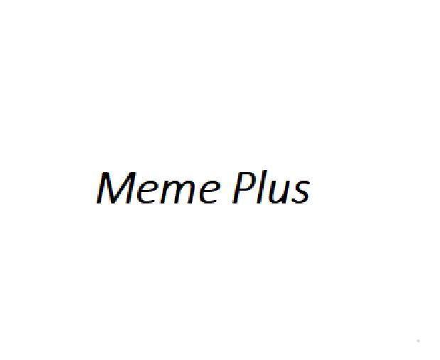 MEME PLUS