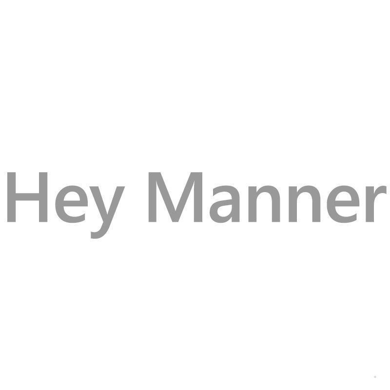 HEY MANNER