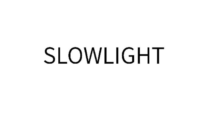 SLOWLIGHT