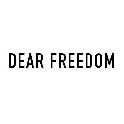 DEAR FREEDOM