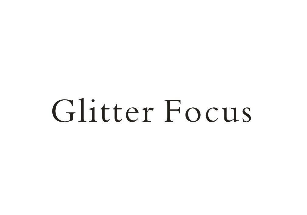 GLITTER FOCUS