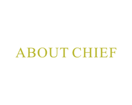 ABOUT CHIEF