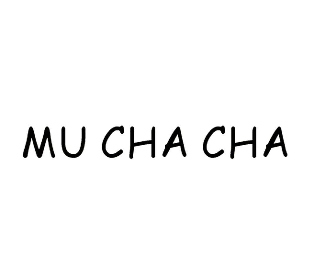 MU CHA CHA