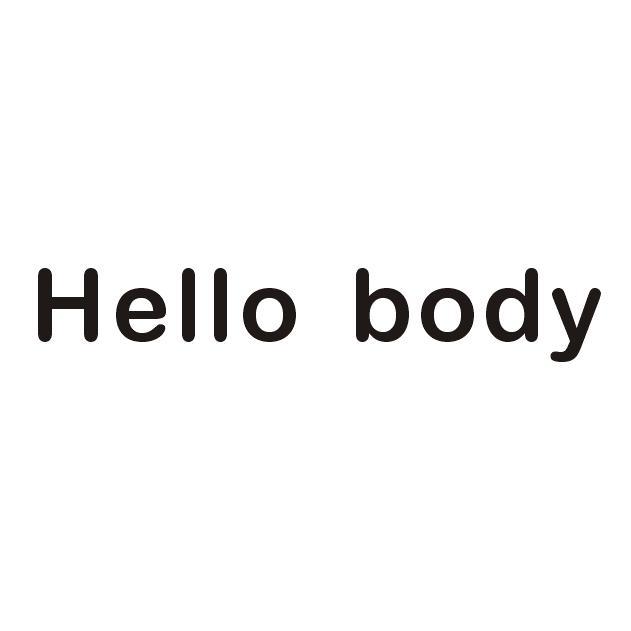 HELLO BODY