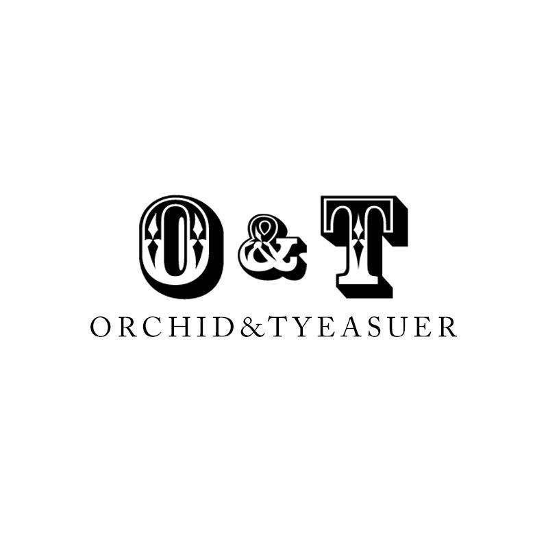 ORCHID&TYEASUER O&T