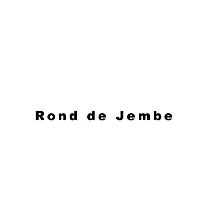 ROND DE JEMBE