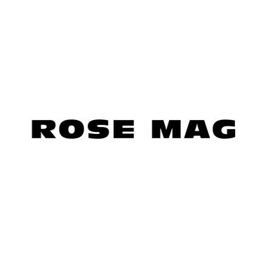 ROSE MAG