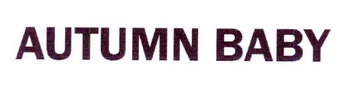 AUTUMN BABY
