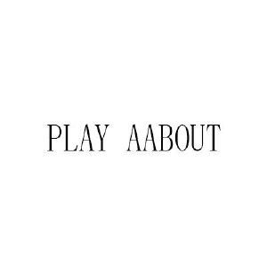 PLAY AABOUT