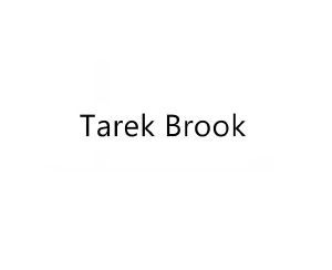 TAREK BROOK