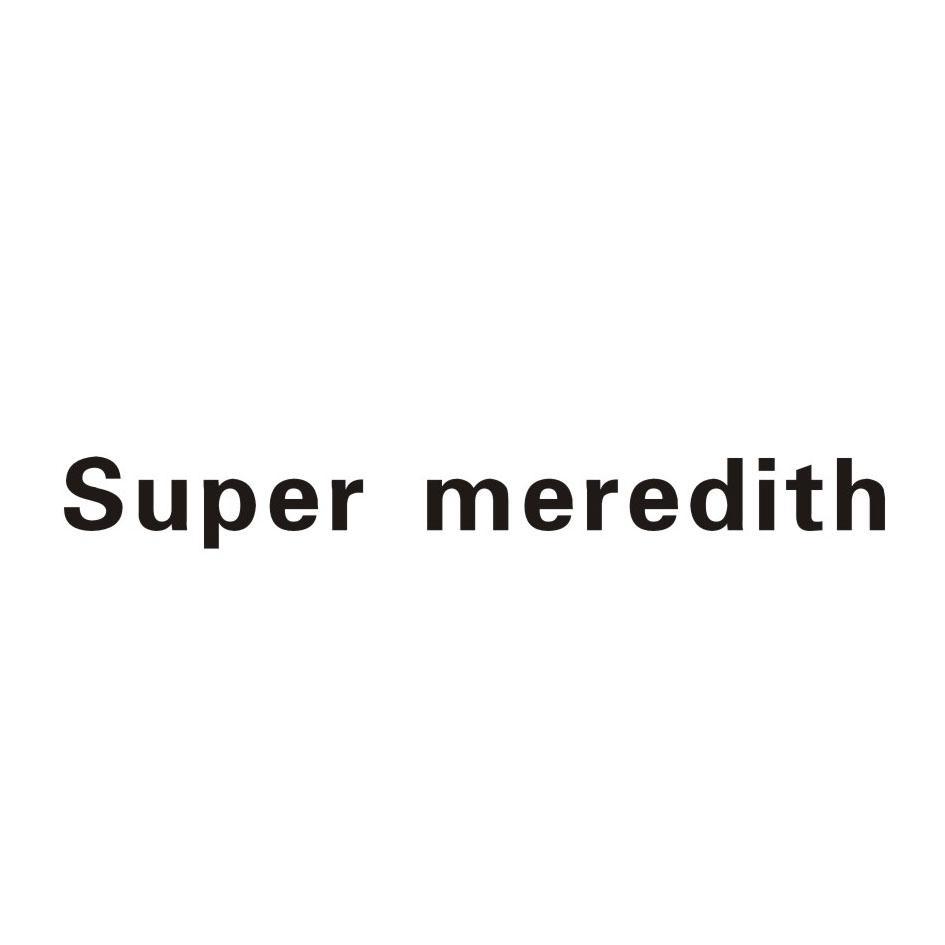 SUPER MEREDITH