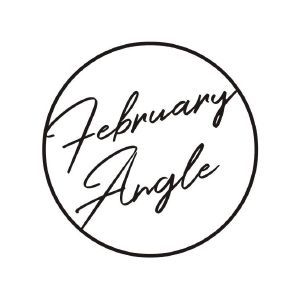 FEBRUARY ANGLE