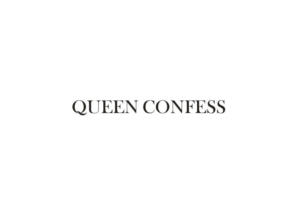 QUEEN CONFESS