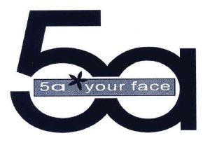 5 A 5 A YOUR FACE