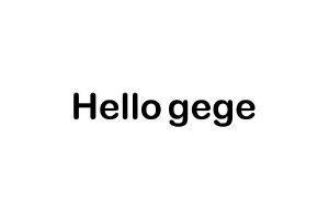 HELLO GEGE