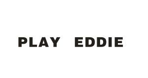 PLAY EDDIE