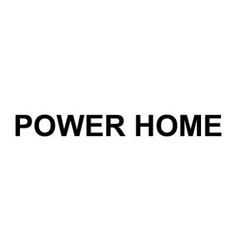 POWER HOME