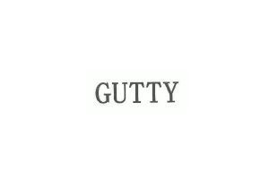 GUTTY