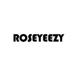 ROSEYEEZY