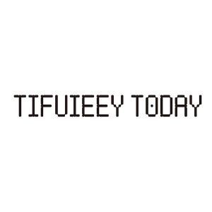 TIFUIEEY TODAY