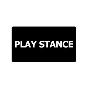 PLAY STANCE