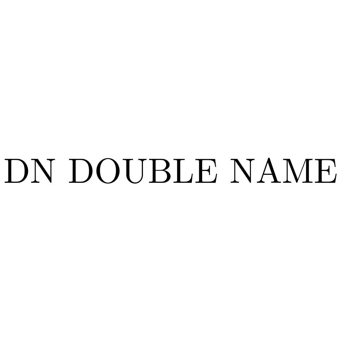 DN DOUBLE NAME