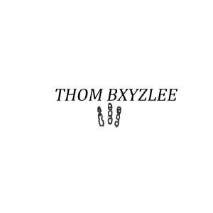 THOM BXYZLEE