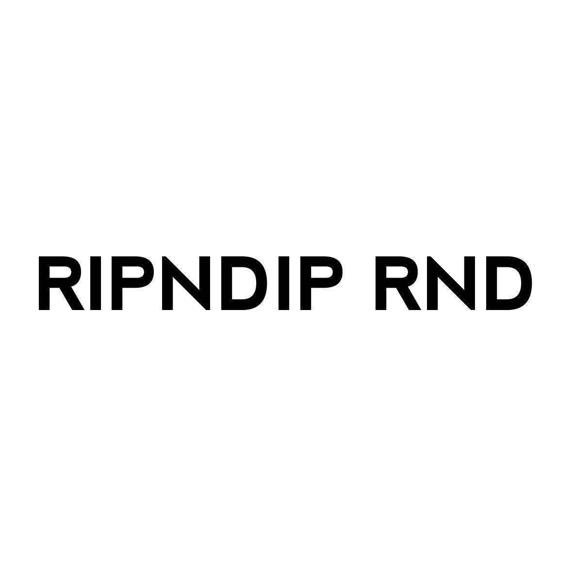 RIPNDIP RND