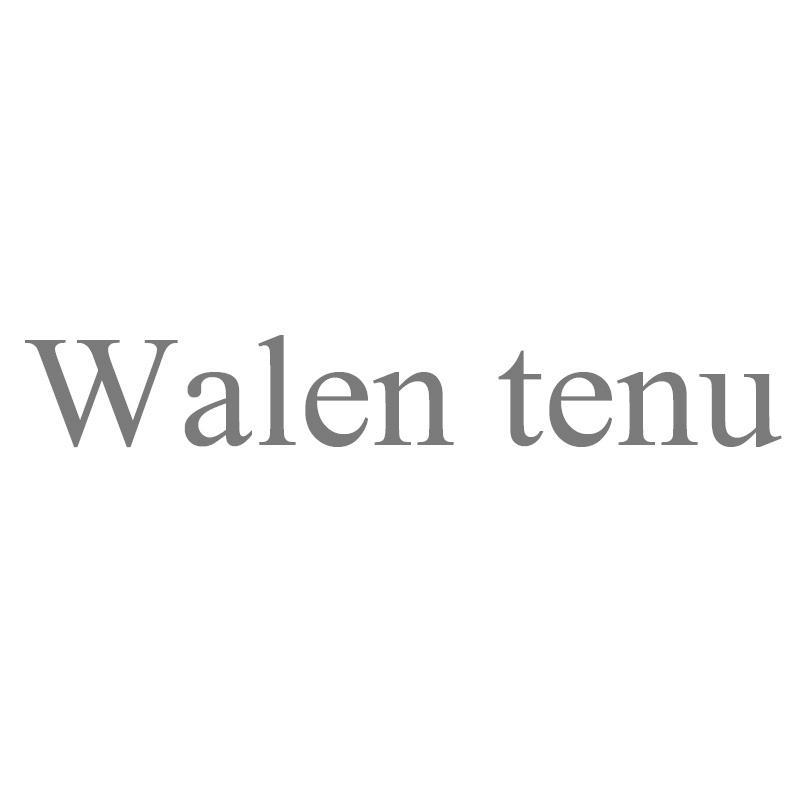 WALEN TENU