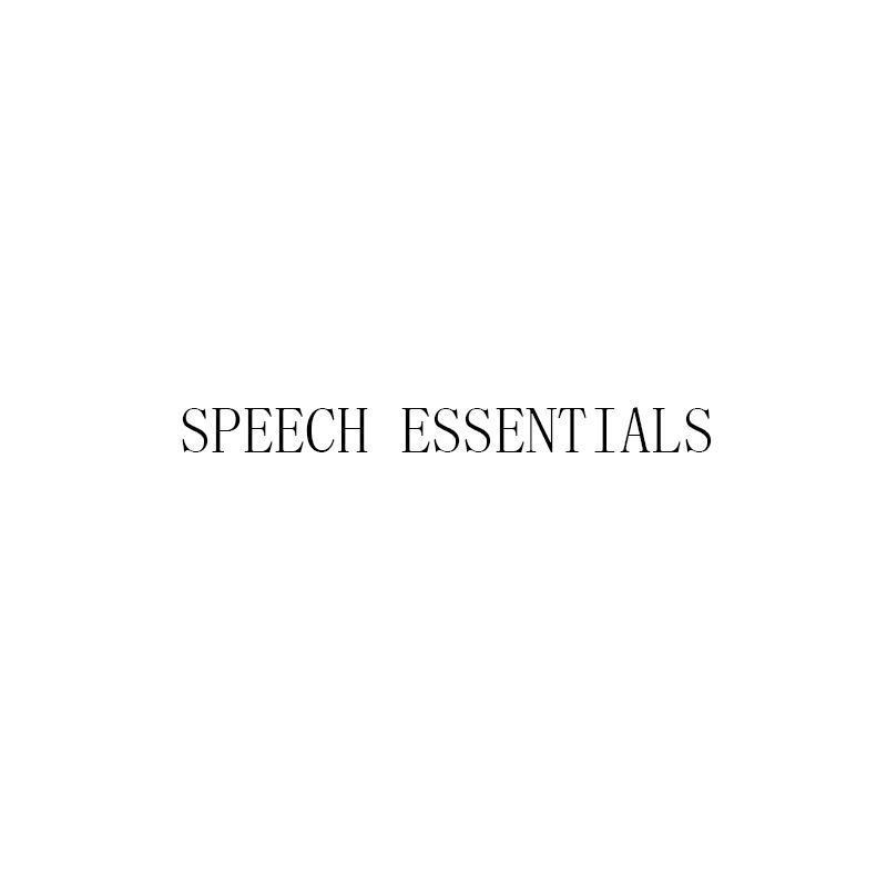 SPEECH ESSENTIALS