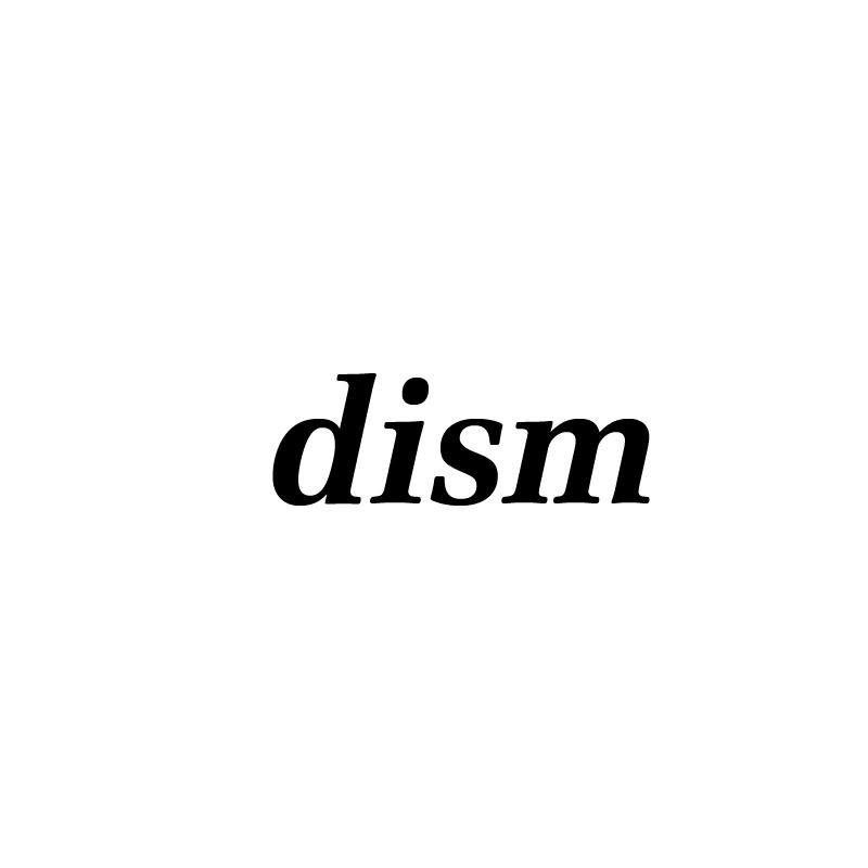 DISM