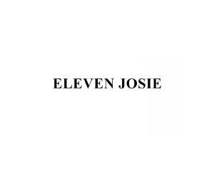 ELEVEN JOSIE