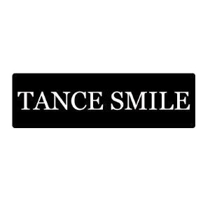 TANCE SMILE