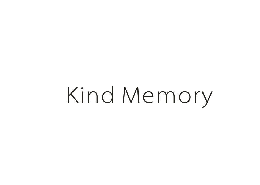 KIND MEMORY