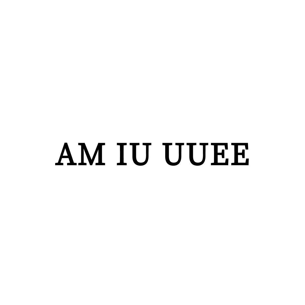 AM IU UUEE