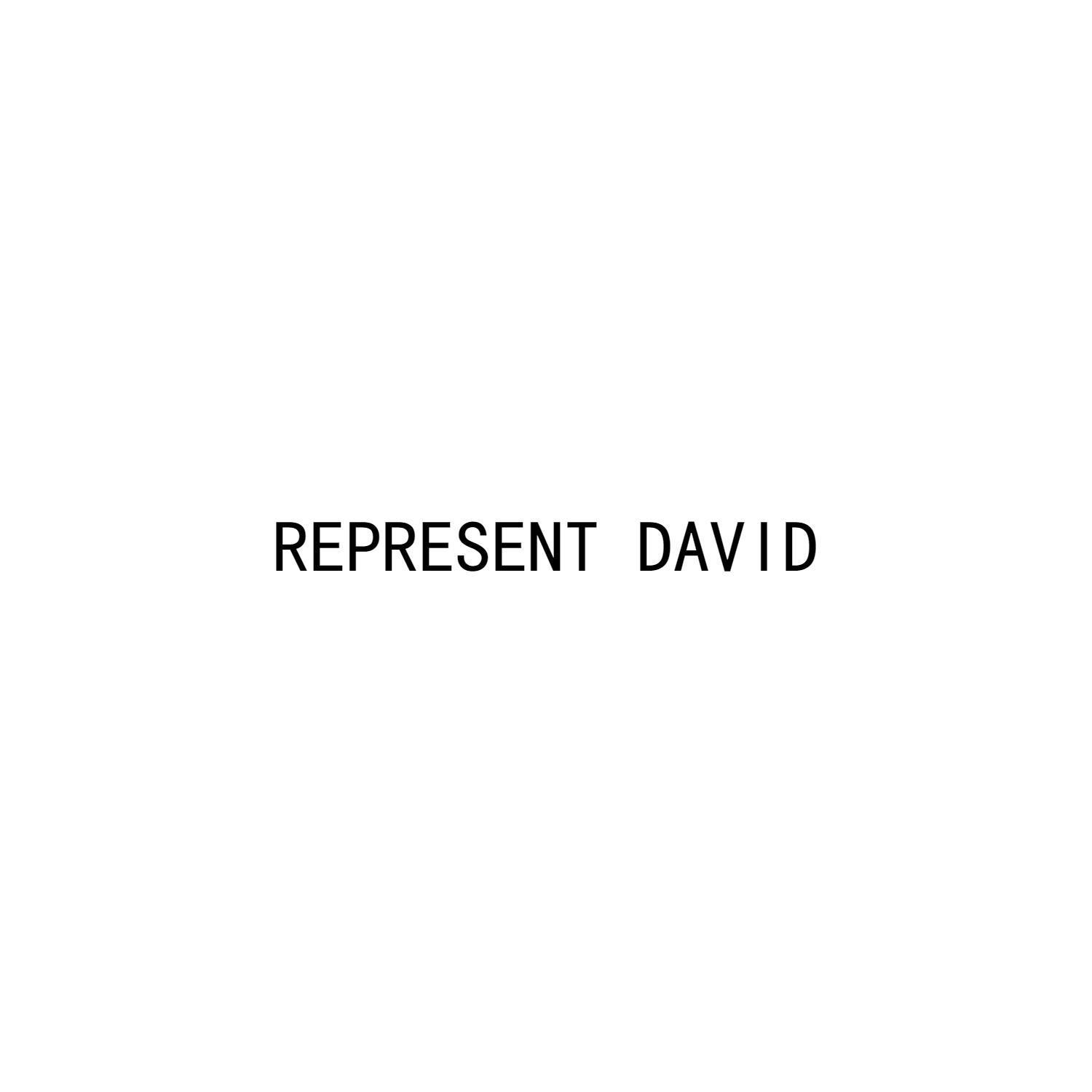 REPRESENT DAVID