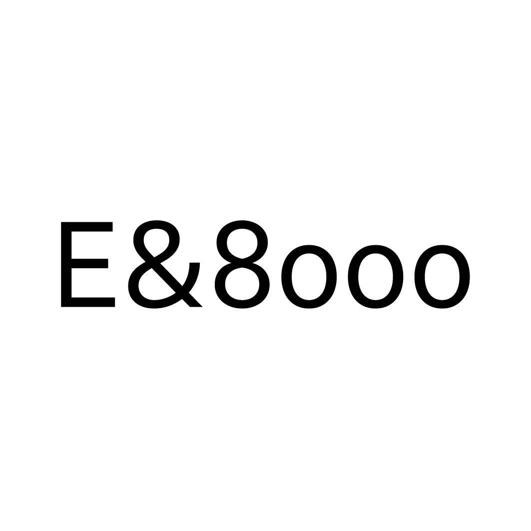 E&8000