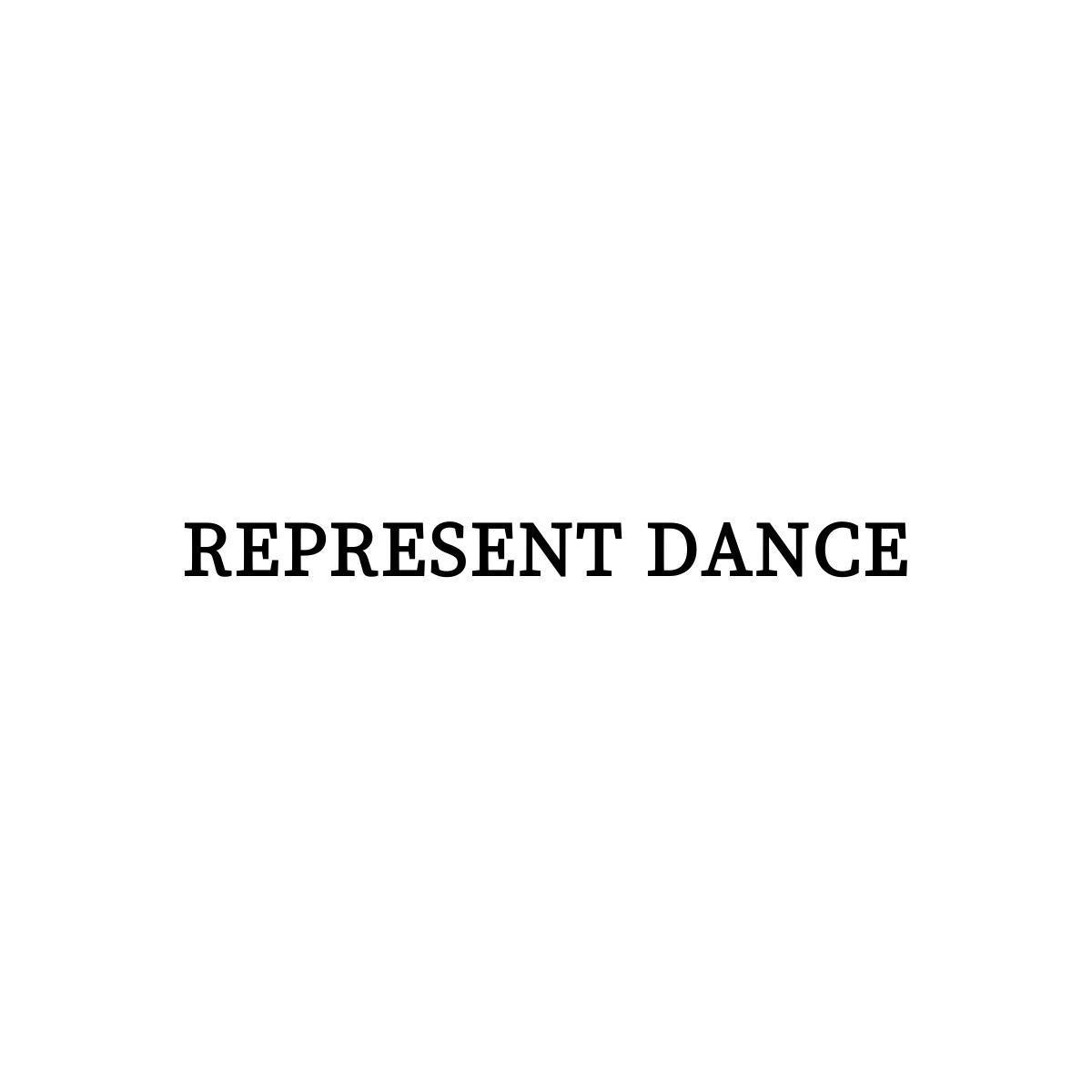 REPRESENT DANCE