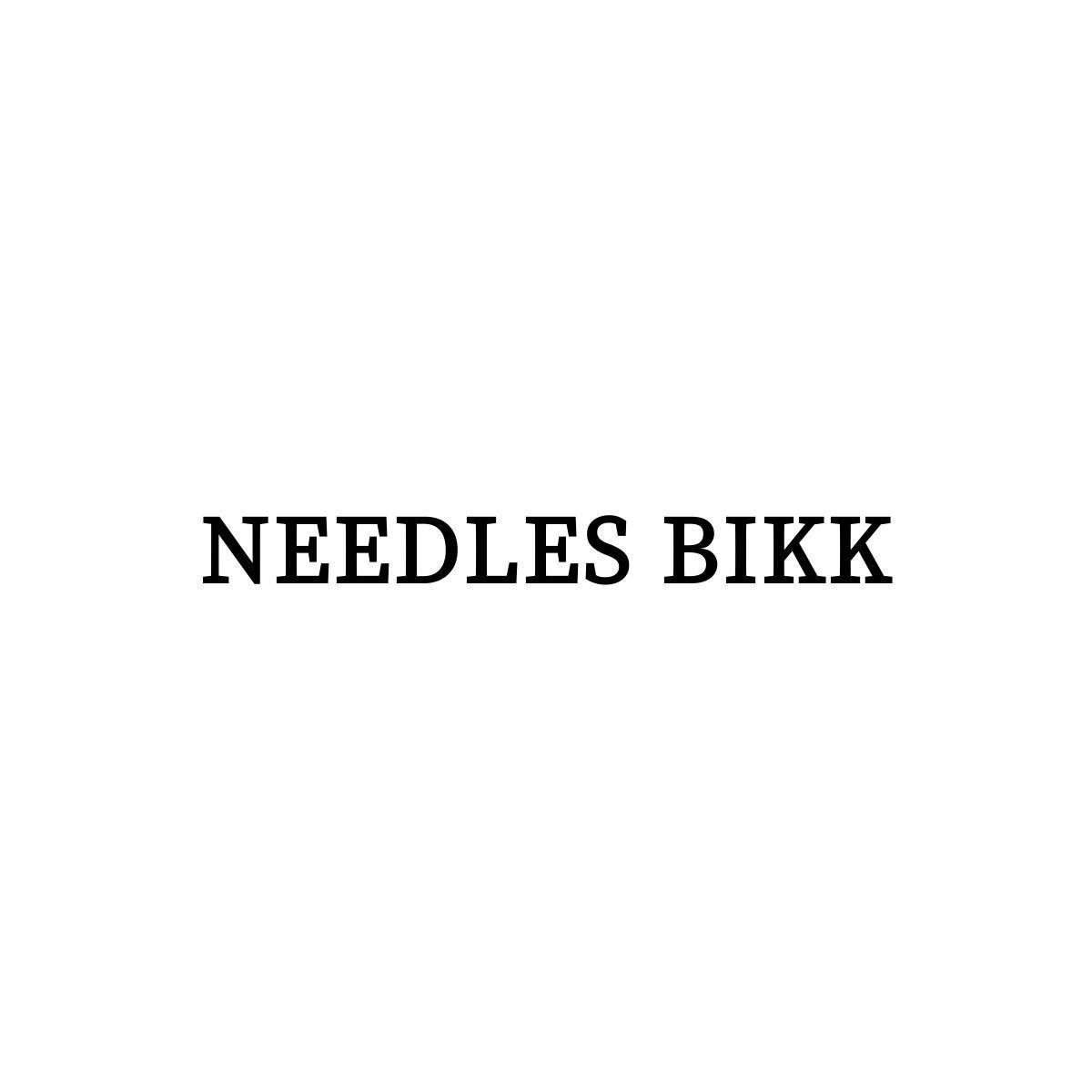 NEEDLES BIKK