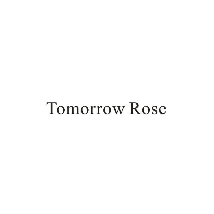 TOMORROW ROSE