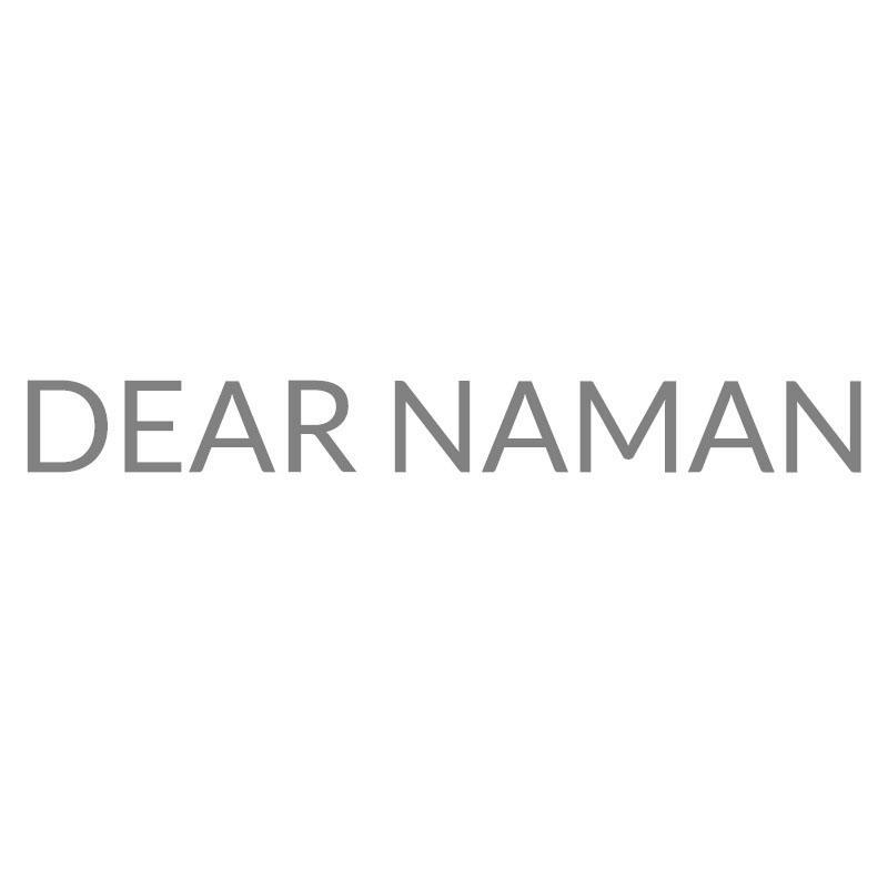 DEAR NAMAN