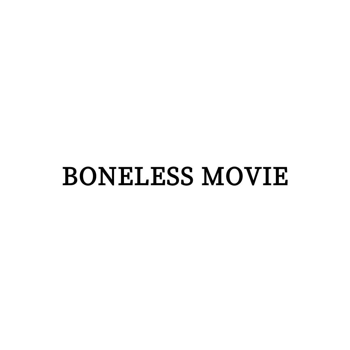 BONELESS MOVIE