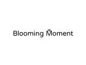 BLOOMING MOMENT