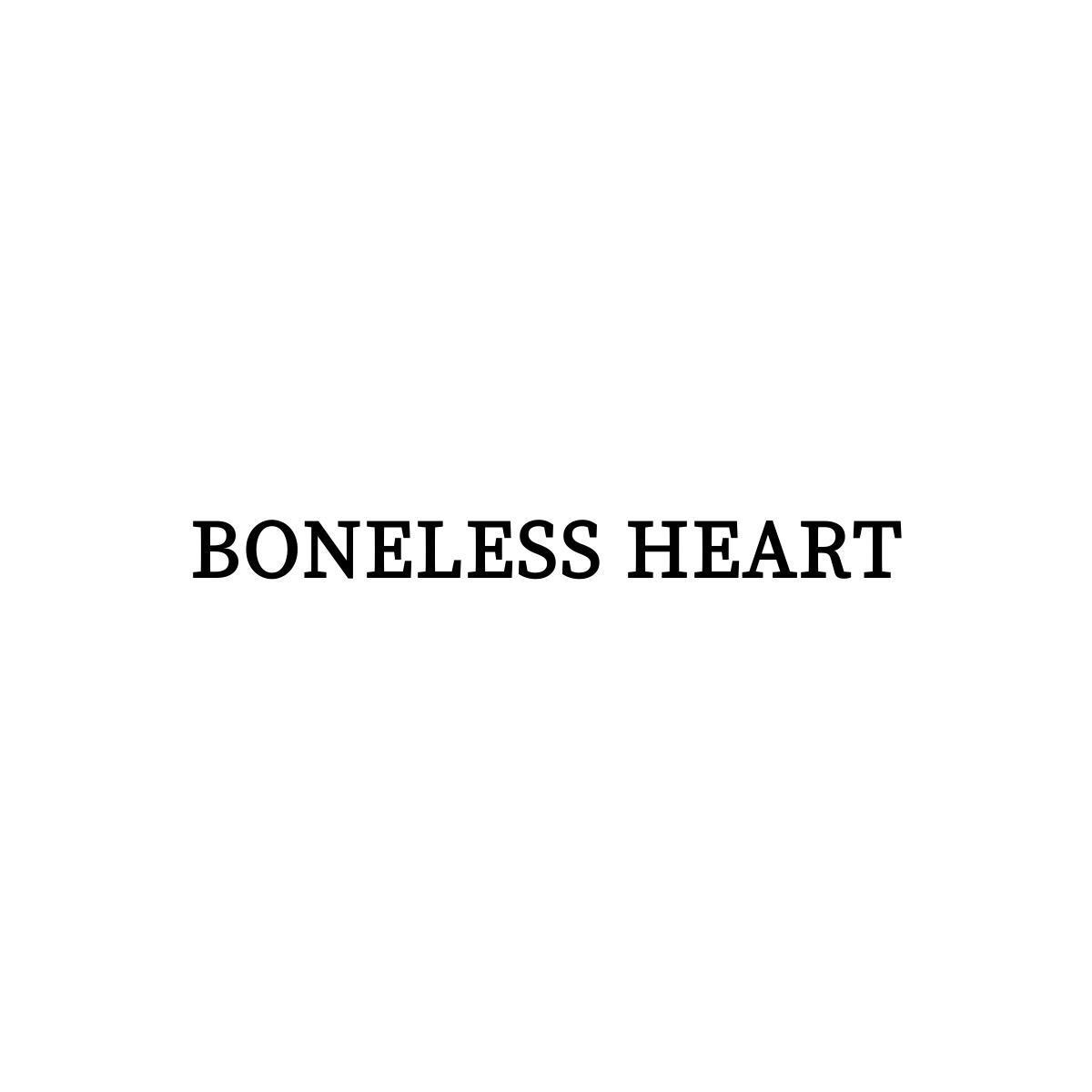 BONELESS HEART