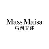 MASS MAISA 玛西麦莎