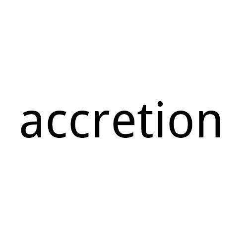 ACCRETION