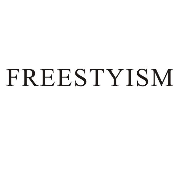 FREESTYISM